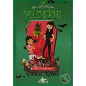 Kız Kardeşim Vampir 10 - Kaderle Randevu - Sienna Mercer