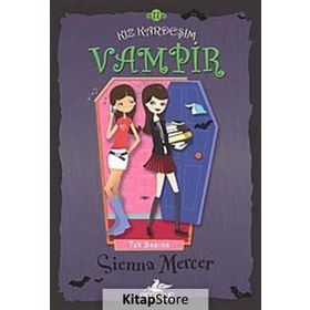 Kız Kardeşim Vampir 11 Tek Başına - Sienna Mercer