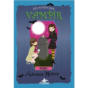 Kız Kardeşim Vampir 12 - Pusu - Sienna Mercer