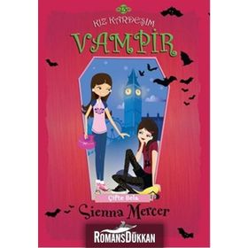 Kız Kardeşim Vampir 13 Çifte Bela - Sienna Mercer