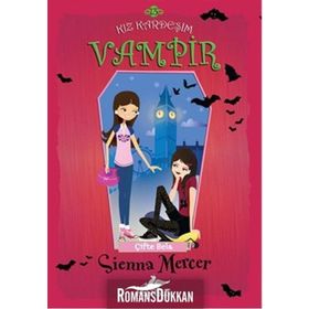 Kız Kardeşim Vampir 13 Çifte Bela - Sienna Mercer