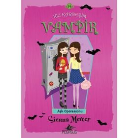 Kız Kardeşim Vampir 14 Aşk Operasyonu - Sienna Mercer