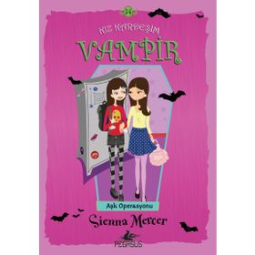 Kız Kardeşim Vampir 14 Aşk Operasyonu - Sienna Mercer