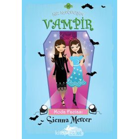 Kız Kardeşim Vampir 16 - Moda Faciası - Sienna Mercer