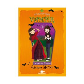 Kız Kardeşim Vampir 17 Hayaletin Gizemi - Sienna Mercer