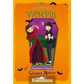 Kız Kardeşim Vampir 17 Hayaletin Gizemi - Sienna Mercer