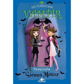 KIZ KARDEŞİM VAMPIR - 4 VAMPIRELLA - SIENNA MERCER