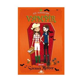 KIZ KARDEŞİM VAMPIR 7 - ŞANSLI - SIENNA MERCER