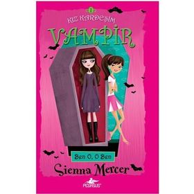 Kız Kardeşim Vampir Ben O, O Ben - Sienna Mercer