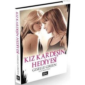 KIZ KARDEŞİN HEDIYESI - GISELLE GREEN (ISBN:9786056291258 )