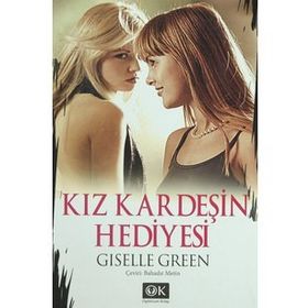 KIZ KARDEŞİN HEDIYESI - GISELLE GREEN (ISBN:9786056291258 )