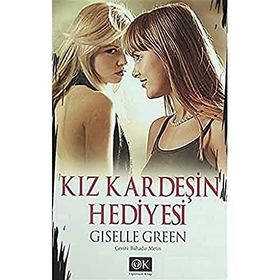 KIZ KARDEŞİN HEDIYESI - GISELLE GREEN (ISBN:9786056291258 )