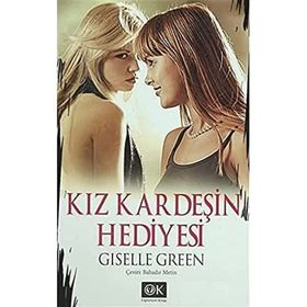 KIZ KARDEŞİN HEDIYESI - GISELLE GREEN (ISBN:9786056291258 )