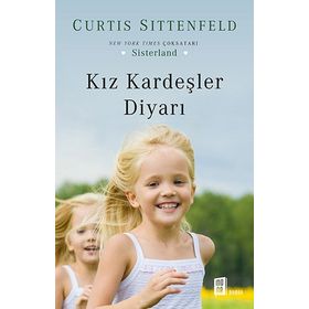 Kız Kardeşler Diyarı - Curtis Sittenfeld