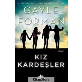Kız Kardeşler - Gayle Forman