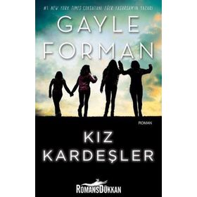 Kız Kardeşler - Gayle Forman