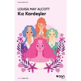 Kız Kardeşler - Louisa May Alcott