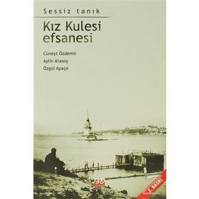 KIZ KULESI EFSANESI SESSIZ TANK - CÜNEYT ÖZDEMİR