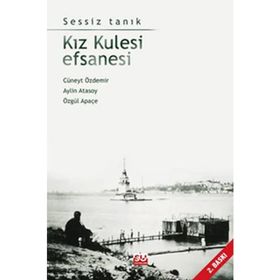 KIZ KULESI EFSANESI SESSIZ TANK - CÜNEYT ÖZDEMİR
