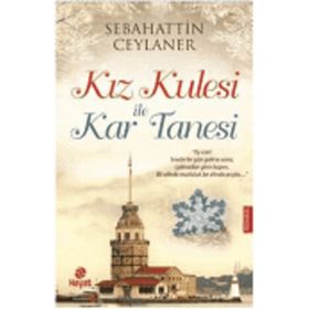 Kız Kulesi İle Kar Tanesi - Sebahattin Ceylaner
