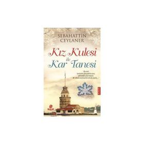 Kız Kulesi İle Kar Tanesi - Sebahattin Ceylaner