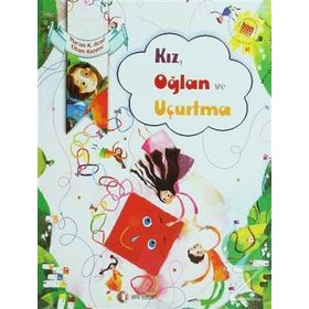 Kız, Oğlan ve Uçurtma - Elham Kazemi - Marjan Keshavarzı Azad