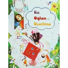 Kız, Oğlan ve Uçurtma - Elham Kazemi - Marjan Keshavarzı Azad