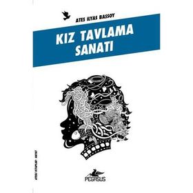 KIZ TAVLAMA SANATI ATEŞLİ KITAPLAR: HAYAT - ATEŞ İLYAS BAŞSOY
