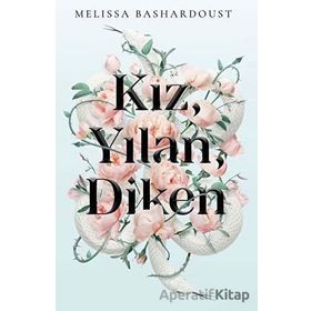 Kız Yılan Diken - Melissa Bashardoust