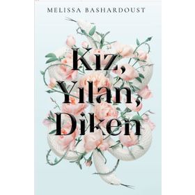 Kız Yılan Diken - Melissa Bashardoust
