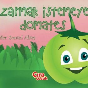 Kızarmak İstemeyen Domates - Nilüfer Zontul Aktaş