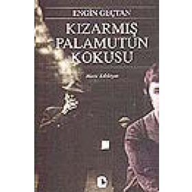 KIZARMIŞ PALAMUTUN KOKUSU - ENGIN GENÇTAN