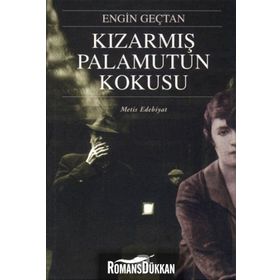 KIZARMIŞ PALAMUTUN KOKUSU - ENGIN GENÇTAN