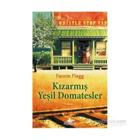 Kızarmış Yeşil Domatesler - Fannie Flagg