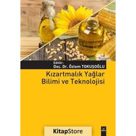 Kızartmalık Yağlar Bilimi ve Teknolojisi - Kolektif