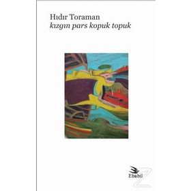 Kızgın Pars Kopuk Topuk - Hıdır Toraman