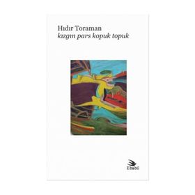Kızgın Pars Kopuk Topuk - Hıdır Toraman