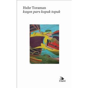 Kızgın Pars Kopuk Topuk - Hıdır Toraman