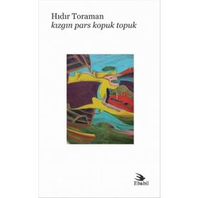 Kızgın Pars Kopuk Topuk - Hıdır Toraman
