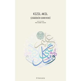 Kızıl Akıl - Şihabüddin Sohreverdi