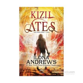 Kızıl Ateş - Ilona Andrews