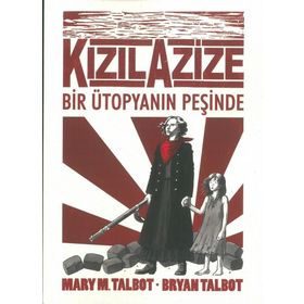 Kızıl Azize - Bir Ütopyanın Peşinde - Mary M. Talbot