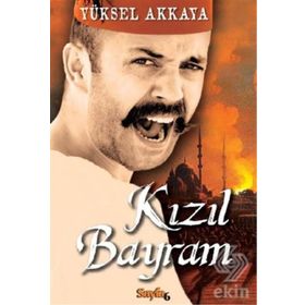 Kızıl Bayram - Yüksel Akkaya
