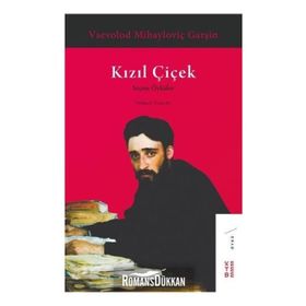 Kızıl Çiçek - Vsevolod Garshin