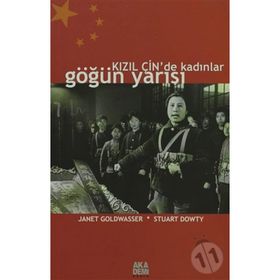 KIZIL ÇİN'DE KADINLAR GÖĞÜN YARISI - JANET GOLDWASSER;STUART DOWTY