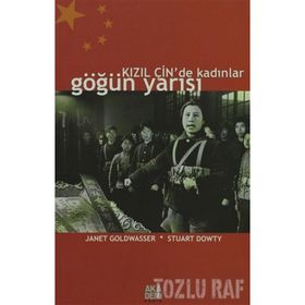 KIZIL ÇİN'DE KADINLAR GÖĞÜN YARISI - JANET GOLDWASSER;STUART DOWTY
