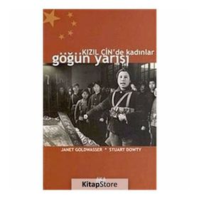 KIZIL ÇİN'DE KADINLAR GÖĞÜN YARISI - JANET GOLDWASSER;STUART DOWTY