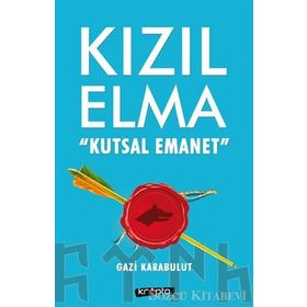 Kızıl Elma Kutsal Emanet - Gazi Karabulut