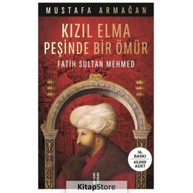 Kızıl Elma Peşinde Bir Ömür-Fatih Sultan Mehmed