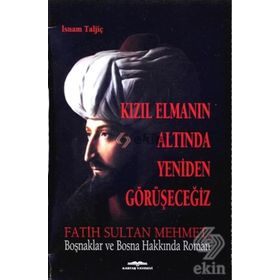 Kızıl Elmanın Altında Yeniden Görüşeceğiz - İsnam Taljic